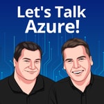 Let's Talk Azure! Let's Talk Azure!