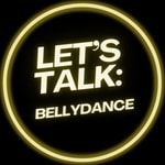 Logo of the podcast Let's Talk: Bellydance Podcast Let's Talk: Bellydance