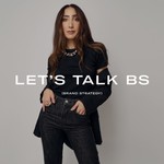 Logo of the podcast Let's Talk BS (Brand Strategy) Podcast Let's Talk BS (Brand Strategy)