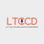 Logo of the podcast Let's Talk Children and Child Development Podcast Let's Talk Children and Child Development