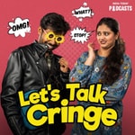 Logo of the podcast Let's Talk Cringe Podcast Let's Talk Cringe