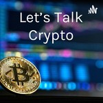 Logo of the podcast Let's Talk Crypto Podcast Let's Talk Crypto