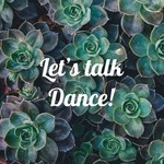 Logo of the podcast Let's talk Dance! Podcast Let's talk Dance!