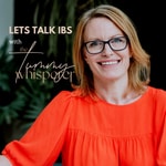 Logo of the podcast Let's Talk IBS with the Tummy Whisperer Podcast Let's Talk IBS with the Tummy Whisperer