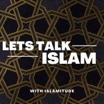 Logo of the podcast Let's Talk Islam Podcast Let's Talk Islam