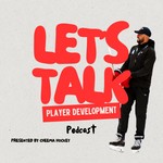 Logo of the podcast LET'S TALK PLAYER DEVELOPMENT Podcast LET'S TALK PLAYER DEVELOPMENT