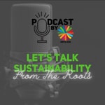 Logo of the podcast Let's Talk Sustainability: From The Roots Podcast Let's Talk Sustainability: From The Roots