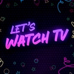 Logo of the podcast Let's Watch TV Podcast Let's Watch TV