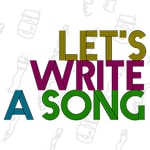 Logo of the podcast Let's Write A Song Podcast Let's Write A Song
