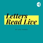 Logo of the podcast Letters Read LIVE ☑️ Podcast Letters Read LIVE ☑️