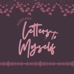 Logo of the podcast Letters to myself Podcast Letters to myself