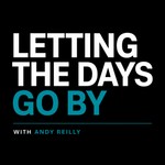 Logo of the podcast Letting The Days Go By Podcast Letting The Days Go By