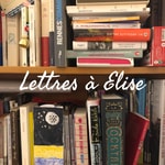 Logo of the podcast Lettres à Elise Podcast Lettres à Elise