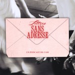 Logo of the podcast Lettres sans adresse Podcast Lettres sans adresse