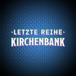 Logo of the podcast Letzte Reihe Kirchenbank Podcast Letzte Reihe Kirchenbank