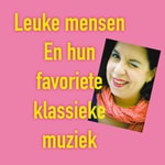Logo of the podcast Leuke mensen en hun favoriete klassieke muziek Podcast Leuke mensen en hun favoriete klassieke muziek
