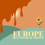 Logo of the podcast L'Europe de la viande au végétal Podcast L'Europe de la viande au végétal