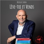 Logo of the podcast Lève-toi et Vends ! – Parce que tout commence toujours par une vente ... Podcast Lève-toi et Vends ! – Parce que tout commence toujours par une vente ...
