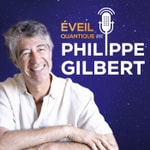 Logo of the podcast L'Éveil Quantique avec Philippe Gilbert Podcast L'Éveil Quantique avec Philippe Gilbert