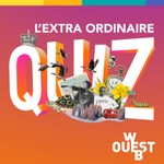 Logo of the podcast L'extra ordinaire quiz WebOuest Podcast L'extra ordinaire quiz WebOuest