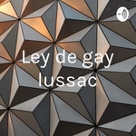 Logo of the podcast Ley de gay lussac Podcast Ley de gay lussac