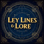 Ley Lines and Lore Podcast Ley Lines and Lore
