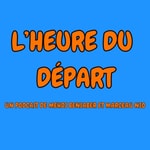 Logo of the podcast L'heure Du Départ Podcast L'heure Du Départ