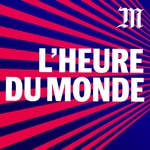 Logo of the podcast L’Heure du Monde Logo of the podcast L’Heure du Monde