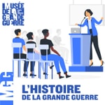 Logo of the podcast L'histoire de la Grande Guerre Podcast L'histoire de la Grande Guerre