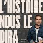 Logo of the podcast L’Histoire nous le dira Podcast L’Histoire nous le dira