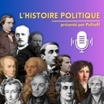 Logo of the podcast L’histoire politique Podcast L’histoire politique