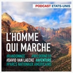 Logo of the podcast L'HOMME QUI MARCHE Podcast L'HOMME QUI MARCHE