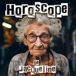 Logo of the podcast L'horoscope de Jacqueline Podcast L'horoscope de Jacqueline
