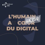 Logo of the podcast L'humain hackeur du digital Podcast L'humain hackeur du digital