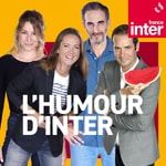 Logo of the podcast L'humour d'Inter Podcast L'humour d'Inter