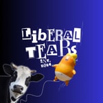 Logo of the podcast Liberal Tears Podcast Liberal Tears