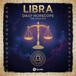 Logo of the podcast Libra Horoscope Today - Daily Astrology Podcast Podcast Libra Horoscope Today - Daily Astrology Podcast