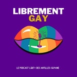 Podcast Librement Gay