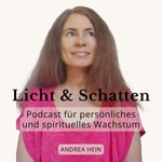 Licht & Schatten Podcast für persönliches und spirituelles Wachstum