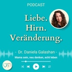 Logo of the podcast Liebe. Hirn. Veränderung. Podcast Liebe. Hirn. Veränderung.