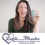 Logo of the podcast Liefde van een Moeder Podcast Podcast Liefde van een Moeder Podcast