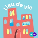 Logo of the podcast Lieu de vie Podcast Lieu de vie