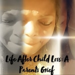 Logo of the podcast Life After Child Loss: A Parent's Grief Podcast Life After Child Loss: A Parent's Grief