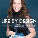 Life By Design Podcast Life By Design