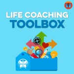 Logo of the podcast Life Coaching Toolbox Podcast Life Coaching Toolbox