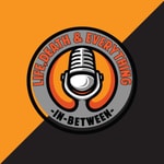 Logo of the podcast Life, Death and Everything-In-Between Podcast Life, Death and Everything-In-Between