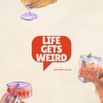 Logo of the podcast life gets weird Podcast life gets weird