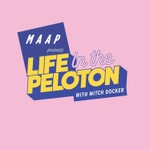 Life in the Peloton, presented by MAAP