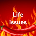 Logo of the podcast Life issues Podcast Life issues