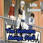 Logo of the podcast Life Lessons: The Gintama Manga Cast Podcast Life Lessons: The Gintama Manga Cast